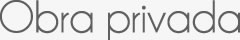 Obra privada